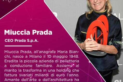 Miuccia Prada: l’imprenditrice cha ha trasformato una realtà familiare in un impero.